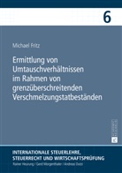 Michael Fritz, Rainer Heurung - Ermittlung von Umtauschverhältnissen im Rahmen von grenzüberschreitenden Verschmelzungstatbeständen