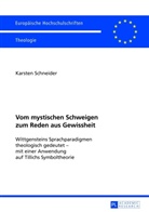 Karsten Schneider - Vom mystischen Schweigen zum Reden aus Gewissheit
