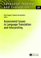 Roelof van Deemter, Dina Tsagari, Roelof van Deemter - Assessment Issues in Language Translation and Interpreting