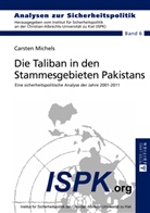 Carsten Michels - Die Taliban in den Stammesgebieten Pakistans