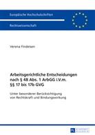 Verena Findeisen - Arbeitsgerichtliche Entscheidungen nach 48 Abs. 1 ArbGG i.V.m. 17 bis 17b GVG