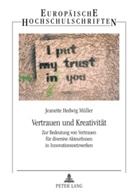 Jeanette Hedwig Müller - Vertrauen und Kreativität