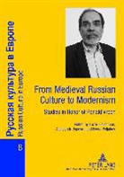 Lazar Fleishman, Aleksandr Ospovat, Alexander Ospovat, Fedor Poljakov, Fedor B. Poljakov - From Medieval Russian Culture to Modernism