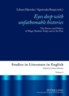 Agnieszka Rzepa, Liliana Sikorska - "Eyes deep with unfathomable histories"