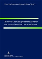 Nina Niedermeyer, Hanna Pishwa - Theoretische und applizierte Aspekte der Interkulturellen Kommunikation