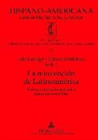 Ana Luengo, Sabine Schlickers - La reinvención de Latinoamérica