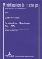 Günter Wiechmann, Merith Niehuss - Peenemünde - Karlshagen- 1937-1943