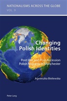 Agnieszka Bielewska, Agniezka Bielewska-Mensah - Changing Polish Identities