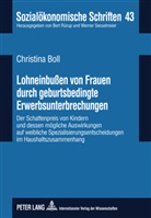 Christina Boll - Lohneinbußen von Frauen durch geburtsbedingte Erwerbsunterbrechungen