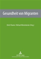 Thamer, Ulrich Thamer, Michael Wüstenbecker - Gesundheit von Migranten