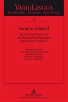 Peter Gilles, Joachim Scharloth, Evelyn Ziegler - Variatio delectat