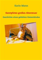 Karin Mann - Samtpfotes großes Abenteuer