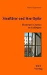 Martin Hagenmaier - Straftäter und ihre Opfer