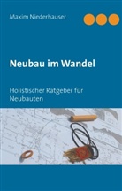 Maxim Niederhauser - Neubau im Wandel
