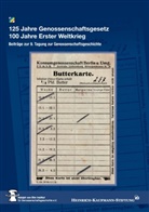 Adolph von Elm Stiftung, Heinrich-Kauffmann-Stiftun, Heinrich-Kauffmann-Stiftung, von Elm Stiftung, von Elm Stiftung - 125 Jahre Genossenschaftsgesetz 100 Jahre Erster Weltkrieg