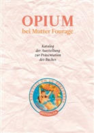 Dirik von Oettingen - Opium bei Mutter Fourage
