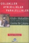 Yusuf Ulucan - Kitab-i Mukaddes Üzerine Bir Calisma Celiskiler Aykiriliklar Paralellikler