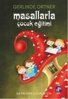 Gerlinde Ortner - Masallarla Cocuk Egitimi