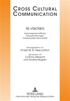 Corinna Albrecht, Andrea Bogner, Ernest W. B. Hess-Lüttich, Ernest W.B. Hess-Lüttich - Re-Visionen