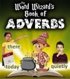 Robin Johnson - The Word Wizard's Book of Adverbs
