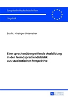 Eva M. Hirzinger-Unterrainer, Eva Maria Hirzinger-Unterrainer - Eine sprachenübergreifende Ausbildung in der Fremdsprachendidaktik aus studentischer Perspektive