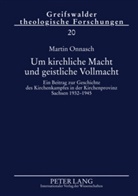Martin Onnasch - Um kirchliche Macht und geistliche Vollmacht