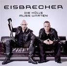 Eisbrecher - Die Hölle muss warten, 1 Audio-CD (Hörbuch)