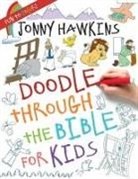 Jonny Hawkins - Doodle Through the Bible for Kids