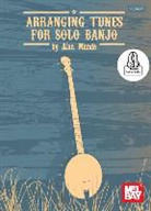 Alan Munde, Alan Munde - Arranging Tunes for Solo Banjo