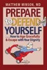 Matthew Minson - Prepare to Defend Yourself