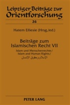Hatem Elliesie - Beiträge zum Islamischen Recht VII