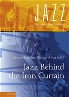 Gertrud Pickhan, Rüdiger Ritter - Jazz Behind the Iron Curtain