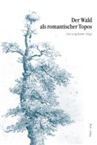 Ute Jung-Kaiser - Der Wald als romantischer Topos