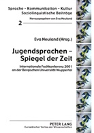 Eva Neuland - Jugendsprachen - Spiegel der Zeit