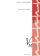 Walter Ludwig Bühl, Andrea Weinzierl - Musiksoziologie