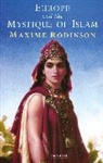 Maxime Rodinson - Europe and the Mystique of Islam
