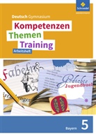 Thomas Epple, Wolfgang Fehr, Friederike Hesse, Mareike Hümmer, Nicola König, Frank Kubitza... - Kompetenzen - Themen - Training, Ausgabe 2017 für die Sekundarstufe I in Bayern: Kompetenzen - Themen - Training. Deutsch Gymnasium Bayern - Neubearbeitung