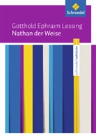 Gotthold Ephraim Lessing - Nathan der Weise