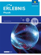 Claudi Heist, Claudia Heist, Stefanie (Dr. Jerems, Stefanie (Dr.) Jerems, Sy Wellmann, Imme Freundner-Huneke... - Erlebnis Physik, Differenzierende Ausgabe 2016 für Baden-Württemberg: Erlebnis Physik - Differenzierende Ausgabe 2016 für Baden-Württemberg