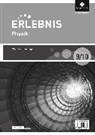 Erlebnis Physik - Differenzierende Ausgabe 2016 für Baden-Württemberg