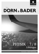 Ulrich Kilian - Dorn-Bader Physik SI, Ausgabe 2017 Gymnasium Baden-Württemberg: Dorn / Bader Physik SI - Ausgabe 2017 für Baden-Württemberg