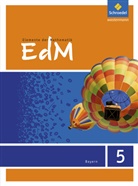 Heinz Griesel, Werner Ladenthin, Matthias Lösche, Helmu Postel, Helmut Postel, Friedrich Suhr... - Elemente der Mathematik, Ausgabe 2017 für Bayern: Elemente der Mathematik - Ausgabe 2017 für Bayern