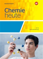 Wolfgang Asselborn, Jen Rickers, Jens Rickers, Karl T. Risch, Bernhard F. Sieve, Karl T Risch (Dr.) u a - Chemie heute SI, Ausgabe 2016 für Berlin und Brandenburg: Chemie heute SI - Ausgabe 2016 für Berlin und Brandenburg