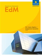 Andrea Gundlach, Andreas Gundlach, Helmut Postel u a, Friedrich Suhr - Elemente der Mathematik (EdM) SII, Ausgabe Hessen (2016): Elemente der Mathematik SII - Ausgabe 2016 für Hessen