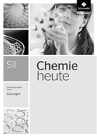 Steffen Menze, Rolf Schulte-Coerne, Bernhard F. Sieve, Ralf van Nek - Chemie heute SII, Ausgabe 2016 für Hessen: Chemie heute SII - Ausgabe 2016 für Hessen