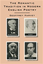 G Harvey, G. Harvey - Romantic Tradition in Modern English Poetry