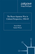 D. Wells, D. Wilson Wells, Wells, D Wells, D. Wells, WILSON... - Russo-Japanese War in Cultural Perspective