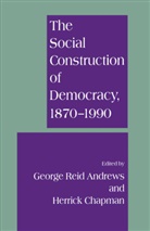 George Chapman Andrews, Georg Andrews, George Andrews, Chapman, Chapman, Herrick Chapman - Social Construction of Democracy, 1870-1990