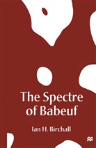 Ian H Birchall, Ian H. Birchall - Spectre of Babeuf