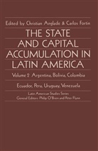 Christian Fortin Anglade, Carlos Anglade Fortin, Christia Anglade, Christian Anglade, Fortin, Fortin... - State and Capital Accumulation in Latin America